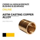 C95800 Aluminum Bronze Bearing ASTM UNS / SAE Casting Copper Alloy Bushing & Plate